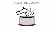 TALLER DE COCINA - Infosal · 2018-09-05 · taller de cocina fotos y/o nombres del alumnado cocinaremos la merienda para comerla fuera del cole no se comerÁ en el cole todos y todas.