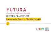 Annamaria Benzi - Claudia Incerti FLIPPED …...Didattica per competenze Classe inclusiva Competenze digitali Competenze sociali Dalle INDICAZIONI NAZIONALI Esprimersi e comunicare