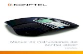 Manual de instrucciones del Konftel 300IP...2 GENERALIDADES El Konftel 300IP es un teléfono de audioconferencia para telefonía IP que ofrece una amplia gama de prestaciones innovadoras: