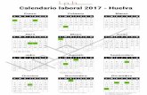 Calendario Laboral Huelva 2017 - Luis Pérez Bocanegra€¦ · Calendario Laboral Huelva 2017 Author: calendarioslaborales.com Subject: Calendario laboral de Huelva 2017 en PDF. Descubre