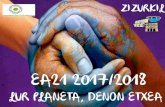 KLIMA ALDAKETA · ZIZURKIL EA21 2017/2018 LUR PLANETA, DENON ETXEA. Zizurkil EA21 2017/2018 Klima aldaketa. EA21 2017/2018 Klima aldaketa
