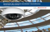 Sistema de cámara modular AutoDome Guía de …...Como pionero y líder mundial del sector en sistemas de vigilancia de vídeo, Bosch está un paso por delante en el desarrollo de