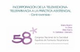 INCORPORACIÓN DE LA TELEMEDICINA- TELEFARMACIA A LA ...€¦ · El sistema de telemedicina-telefarmacia es una buena herramienta para facilitar la prescripción, dispensación y