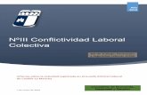 NºIII Conflictividad Laboral Colectiva · o Sin Avenencia: Cuando NO se produce acuerdo entre las partes en la mediación. ... procesos de huelga. En 2018 fueron 222 las mediaciones