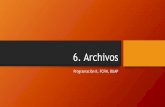 Presentación de PowerPoint · Definición •Un archivo o fichero desde el punto de vista informático es una colección de información almacenada en memoria secundaria (un medio