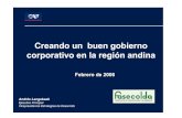 Creando un buen gobierno corporativo en la región andina · 2019-08-28 · 1. Manual de gobierno corporativo para empresas cerradas. 2. Medición prácticas de gobierno corporativo