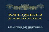 MUSEO DE ZARAGOZA · MUSEO DE ZARAGOZA Plaza de los Sitios, 6. 50001 - ZARAGOZA (SPAIN). Tels.: + 976 222 181 - + 976 225 282 Fax: + 976 222 378 E-mail: museoza@aragob.es
