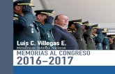 Ministro de Defensa Nacional MEMORIAS AL CONGRESO 2016-2017 · 2019-08-27 · Código Nacional de Policía y Convivencia ... 13. 2016-2017 MEMORIAS AL CONGRESO 14 Para el logro de