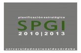 Planificacion 2010 2013 - Universidad Nacional de Córdoba › sites › default › files... · autoridad y responsabilidad holísticas sobre los problemas ... ŸAsesorar y asistir