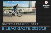 GAZTERIA ETA KIROL SAILA BILBAO GAZTE 2015/19bilbaogazte.bilbao.eus/wp-content/uploads/2016/06/Bilbao... · 2020-02-06 · Mundu globalizatu honetan biztanleriaren erdia baino gehiago