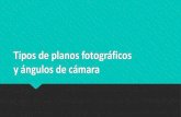 Tipos de planos fotográficos y ángulos de cámaracolegiolaicovaldivia.cl › wp-content › uploads › 2020 › 03 › 2...2020/03/02  · Tipos de planos fotográficos y ángulos