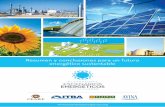 Resumen y conclusiones para un futuro energético sustentable · 2017-05-31 · previa a las elecciones de octubre de 2015, compartiéndolo con los equipos técnicos y al más alto