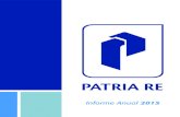 63 - Patria Repatriare.com.mx/downloads/informe-anual/Informe Anual Patria Re 2… · Informe Anual 2015. ReaseguRadoRa PatRia, s.a. Consejo de administRaCión membeRs of the boaRd