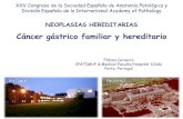 NEOPLASIAS HEREDITARIAS - seapcongresos.com€¦ · 4) Families with diagnoses of both diffuse gastric cancer and lobular breast cancer, with one case before the age of 50 years Fitzgerald