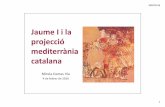 MComas Jaume I - Universitat Catalana d'Estiu › curs_coneixement › curs_Catalunya › presentacions... · 2020-04-06 · 18/02/2016 13 La conquesta de València 12. Fragment de