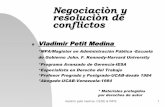 Negociaciòn y resoluciòn de conflictos · Negociaciòn y resoluciòn de conflictos Líneas maestras para una negociación principista (Fisher and Ury) 4. Evalúe las alternativas