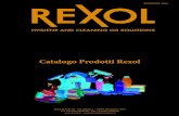 Catalogo Prodotti Rexol...Catalogo Prodotti Rexol EGO ITALY srl - Via Emilia 7 - 35043 Monselice (PD) Tel. +39 049 0990550 - Fax +39 049 0990580 - commerciale@rexolo3.it 2 EGO ITALY