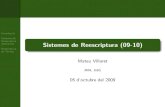 Sistemes de Reescriptura (09-10)ima.udg.es › ~villaret › sistemes_reescriptura.pdfSistemes de Reescriptura Abstractes Reescriptura de Termes Sistemes de Reescriptura (09-10) Mateu