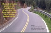 Presentación de PowerPoint · metodología del INVIAS y del IHSDM (Interactive Highway Safety Design Model). El modelo de V m se contrasta con la metodología del INVIAS, la cual