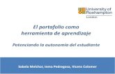 El portafolio como herramienta de aprendizaje · 2012-09-05 · Sabela Melchor, Inma Pedregosa, Vicens Colomer . Portafolio “Carpeta o dossier empleado por profesionales de sectores