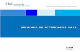 MEMORIA DE ACTIVIDADES 2013 - Universitat Autònoma de ... · de los derechos humanos. ... • Universidad de los Andes (Bogotá, Colombia) • Universidad de Uppsala (Uppsala, Suecia)
