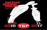 2016 20 17 - theatregerardphilipe.com › cdn › sites › ... · « N’importe comment, mais vivre. Quand on coupe la tête à un poulet, il continue de courir dans la cour la