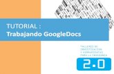 TUTORIAL - IES Martínez Vargas · TUTORIAL : Trabajando GoogleDocs. Google Apps: ¿Qué podemos hacer? Google Docs ... Exportar archivos Seleccionar el archivo que se desea exportar.