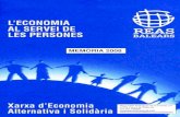 Memòria REAS Balears 2006 › ... › files › Memo_REAS_Balears_… · - Taula del Tercer Sector - Red de Redes de Economía Solidaria 3.6.- DIFUSIÓ I COMUNICACIÓ 15 4.- LA GESTIÓ