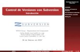 Control de Versiones con Subversion - Introducciónquegrande.org/apuntes/EI/2/TP/teoria/07-08/control_de_versiones_co… · Control de Versiones con Subversion Contenido Sistemas