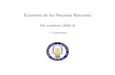 Economía de los Recursos Naturales · los fallos de mercado 1 Nivel optimo de contaminacio´n 2 Soluciones intervencionistas 3 Instrumentos de mercado Recursos Naturales Instrumentos