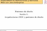 Patrones de diseño Sesión 1: Arquitecturas J2EE y ... - ua · Title: Microsoft PowerPoint - sesion01-traspas.ppt Author: otto Created Date: 5/7/2004 12:07:55 PM