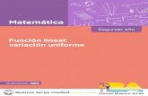 Función lineal: variación uniforme - Buenos Aires...Función lineal: variación uniforme Matemática Presentación La serie de materiales Profundización de la NES presenta distintas
