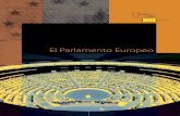 El Parlamento Europeo - European Parliament · político que los eurodiputados ejercen sobre las demás instituciones y órganos de la Unión. Con el Tratado de Lisboa —que entró