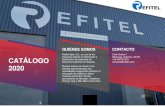 CATÁLOGO - Refitel...1 CATÁLOGO 2020 QUIÉNES SOMOS Refitel Spain S.L, es una de las empresas líderes en fabricación y distribución de productos de telecomunicaciones en España.
