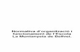 Normativa d’organització i funcionament de l’Escola …...2016/12/19  · SECCIÓ SEGONA : DELS ÒRGANS COL·LEGIATS DE COORDINACIÓ 53 ART 35. ÒRGANS COL·LEGIATS DE COORDINACIÓ