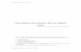 Libro Blanco del Software Libre en España 2003 · 2007-11-25 · 80.000 soluciones informáticas de software libre que ya dan respuesta a la casi totalidad de las necesidades de