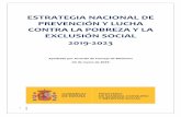 ESTRATEGIA NACIONAL DE PREVENCIÓN Y LUCHA ......La Estrategia Nacional de Prevención y Lucha contra la Pobreza y la Exclusión Social responde al compromiso del Gobierno de España