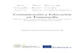Comunicación y Educación en Transmedia · 2016-07-15 · ecología de los medios que viene a reivindicar la importancia del transmedia en las prácticas digitales del conjunto de