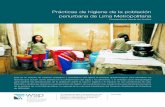 Prácticas de higiene de la población periurbana de Lima Metropolitana · 2018-11-26 · especial la de aquella más pobre. En Lima Metropolitana viven cerca de ocho millones de