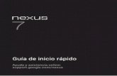 Guía de inicio rápidodlsvr04.asus.com/pub/ASUS/EeePAD/Nexus7/S15060-0B908000_ME… · guía de iNicio rápido garaNtía uNidad de carga usb y. 4 Nexus 7 Tu dispositivo Nexus 7 Pantalla