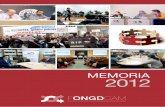 MEMORIA 2012 - Red de ONGD de Madridredongdmad.org/wp-content/uploads/2014/09/M-2012-OK1.pdf · 2014-09-19 · 2012 3 La FONGDCAM fue creada en 1995, fecha en la que se realizó su