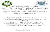 UNIVERSIDAD DE PANAMÁ FACULTAD DE ADMINISTRACIÓN DE ...faeco.up.ac.pa/matricula/manuales/2011/2sem/Manual... · a través de la docencia, la investigación pertinente, la extensión,