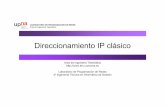 Direccionamiento IP clásico - Universidad Pública de Navarra › pluginfile.php › 4909 › ...Direccionamiento Classful Envío de paquetes desde los hosts • Tienen configurado:
