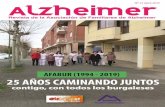 Nº 74 Abril 2019 - Alzheimer Burgosalzheimerburgos.com › documentos › 187_Alzheimer 74 AAFF.pdf · Kraepelin en 1910 la denominó Enfermedad de Alzheimer. La demencia es una