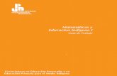 Matemáticas y Educacion Indígena I200.23.113.51/guias/mei1.pdf · Tema 1. Aprendizaje y matemáticas 18 Tema 2. El Concepto de número y las operaciones aritméticas 18 Tema 3.