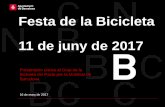 Festa de la Bicicleta 11 de juny de 2017 - Barcelona...Ecologia Urbana 2017 Fira d’Entitats i Comercial 5 L’ojetiu per aquesta ediió és augmentar el nomre d’expositors a la