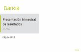 Presentación de PowerPoint - Bankia · PRESENTACIÓN TRIMESTRAL DE RESULTADOS Clientes: Percepción Claves del trimestre SATISFACCIÓN DE CLIENTES +3,0 37,2% DIC 18 NPS OFICINAS