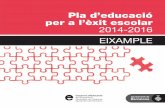 Pla d’educació per a l’èxit escolar 2014-2016 EIXAMPLE · que el del conjunt de Barcelona, amb una composició en què predominen les nacionalitats de la Unió Euro-pea i de