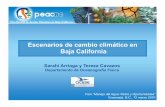 Escenarios de cambio climático en Baja California · 2010-03-19 · OBJETIVOS: Producir escenarios regionales de cambio climático y evaluar el impacto y la vulnerabilidad de diferentes