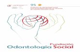 Fundación OdontologíaSocialmasterodontologia.com/wp-content/uploads/2017/05/MO_095.pdf · 2017-05-31 · Fundación OdontologíaSocial Existiendo un cada vez mayor volumen de infraestructuras